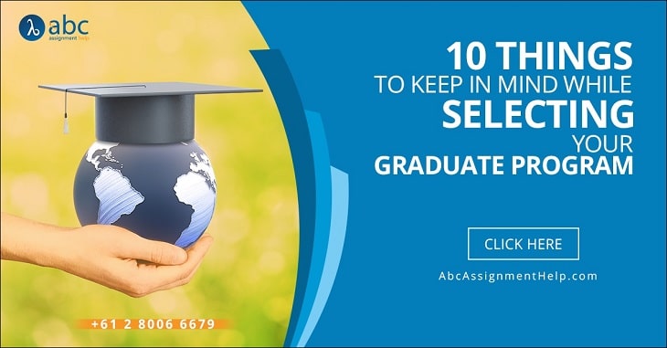  Things to Keep in Mind While Choosing Your Graduate Program